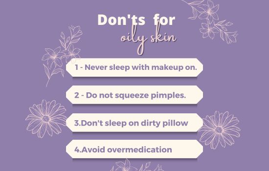 Don'ts for oily skin