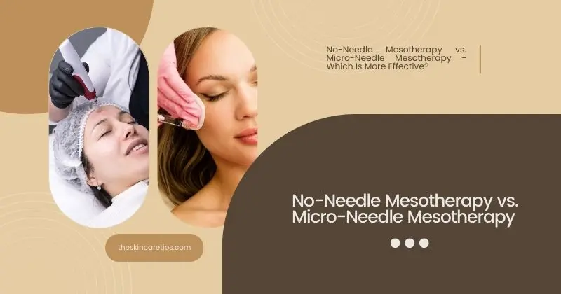 No-Needle Mesotherapy vs. Micro-Needle Mesotherapy
