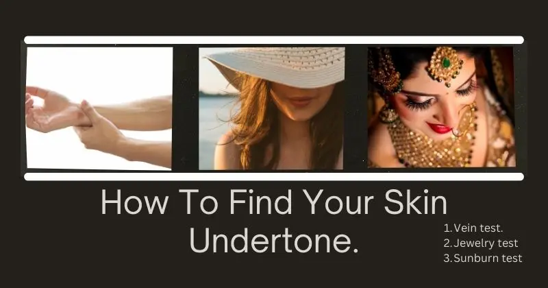 How to Find your Skin Undertone2