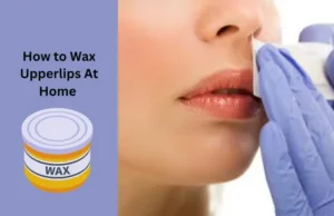 how to wax upper lips at home