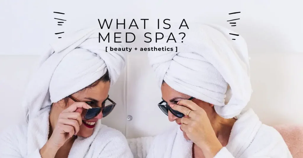 what is a med spa